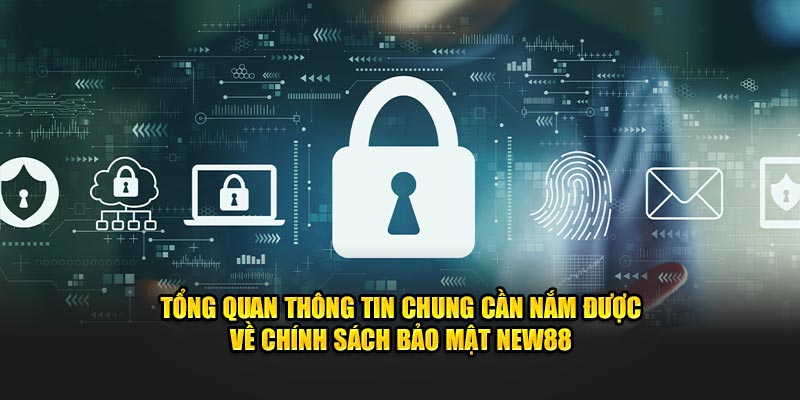 Chính sách bảo mật New88